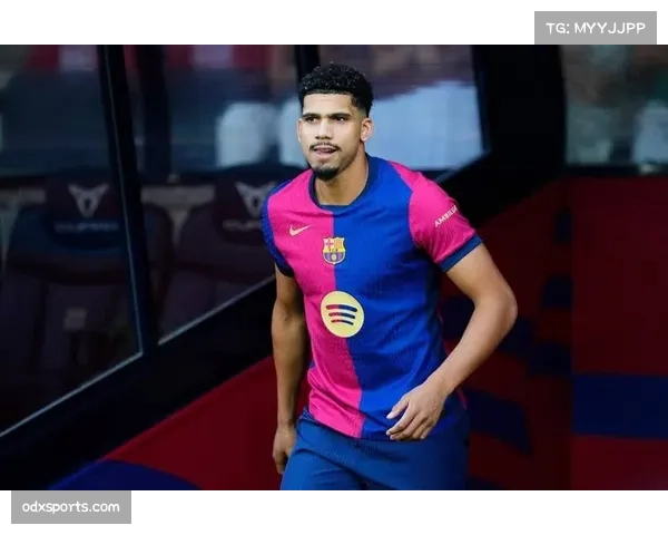 巴萨防线重组效果评估 阿劳霍加西亚搭档稳定性