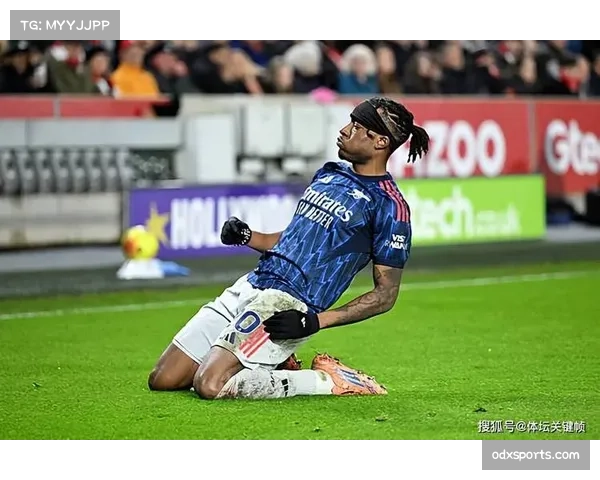 阿森纳客场战平布伦特福德 马杜埃凯头球破门难救主